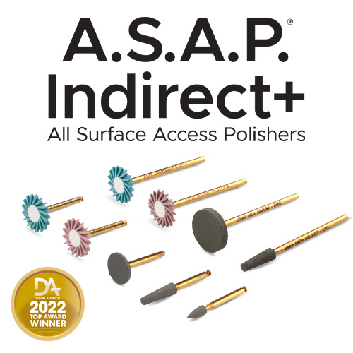 A.S.A.P. Indirect+ All Surface Access Polishers